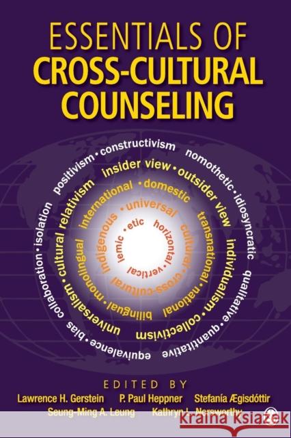 Essentials of Cross-Cultural Counseling Seung-Ming A. (Alvin) Leung Stefania Aegisdottir Lawrence (Larry) H. Gerstein 9781412999502