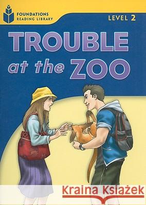 Trouble at the Zoo Rob Waring 9781413027778