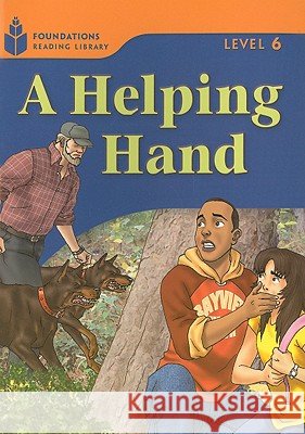 A Helping Hand: Foundations Reading Library 6 Waring, Rob 9781413028355