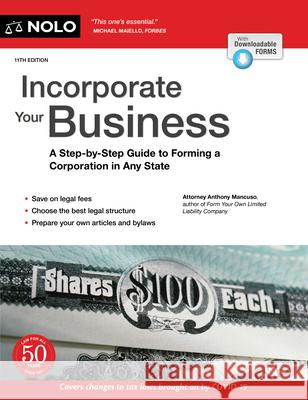 Incorporate Your Business: A Step-By-Step Guide to Forming a Corporation in Any State Anthony Mancuso 9781413328769 NOLO