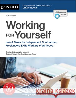 Working for Yourself: Law & Taxes for Independent Contractors, Freelancers & Gig Workers of All Types  9781413329261 NOLO