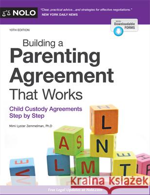 Building a Parenting Agreement That Works: Child Custody Agreements Step by Step  9781413330113 NOLO