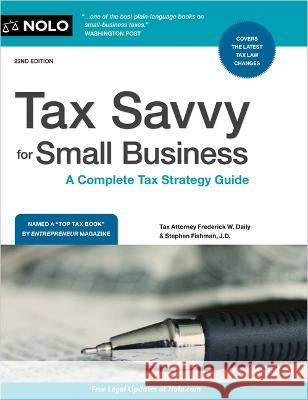 Tax Savvy for Small Business: A Complete Tax Strategy Guide  9781413330403 NOLO