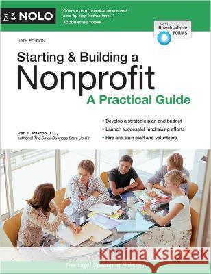 Starting & Building a Nonprofit: A Practical Guide Peri Pakroo 9781413331516 NOLO