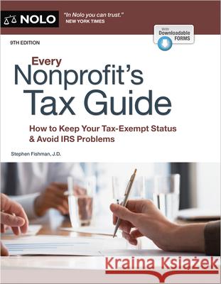 Every Nonprofit's Tax Guide: How to Keep Your Tax-Exempt Status & Avoid IRS Problems  9781413332971 NOLO