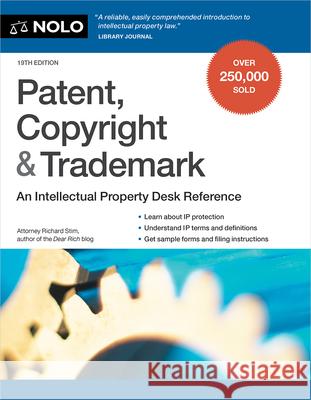 Patent, Copyright & Trademark: An Intellectual Property Desk Reference  9781413333381 NOLO