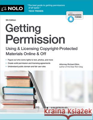 Getting Permission: Using & Licensing Copyright-Protected Materials Online & Off Richard Stim 9781413333732 NOLO