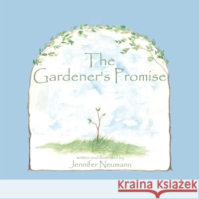 The Gardener's Promise Jennifer Neumann 9781413401486