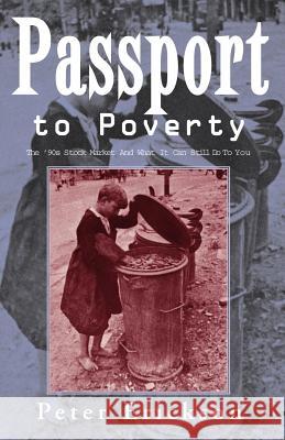 Passport to Poverty Peter Erickson 9781413404012 Xlibris Corporation