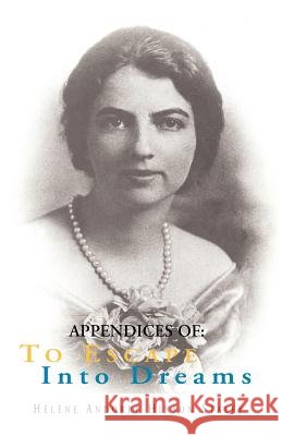 Appendices of: To Escape . . . . Staley, Helene Hinson 9781413408782 Xlibris Corporation