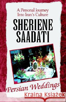 Persian Weddings Sheriene Saadati 9781413417012 Xlibris