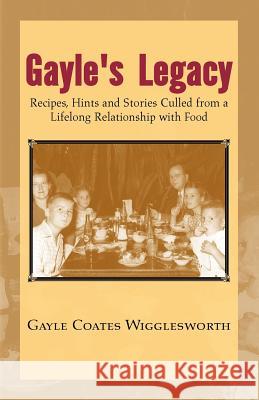 Gayle's Legacy Gayle Wigglesworth 9781413417494