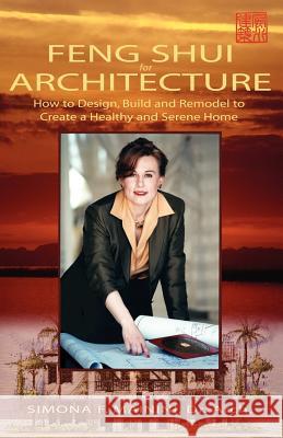 Feng Shui for Architecture Simona F. Mainini 9781413419603 Xlibris Corporation