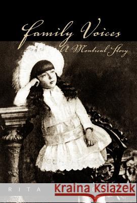 Family Voices Rita J. Beron 9781413425765 Xlibris Corporation