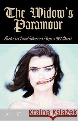 The Widow's Paramour A. C. Heldman 9781413427981