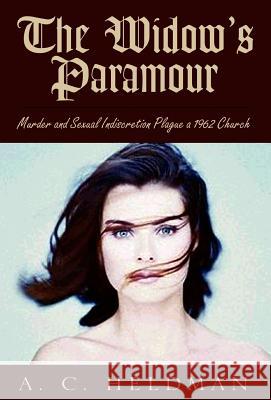 The Widow's Paramour A. C. Heldman 9781413427998