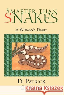 Smarter Than Snakes D. Georges 9781413428575
