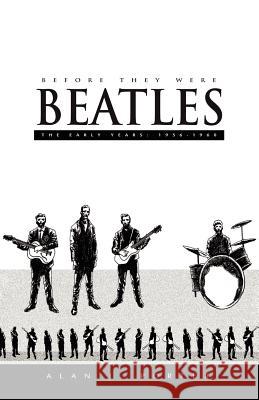 Before They Were Beatles Alan J. Porter 9781413430561 Xlibris Corporation