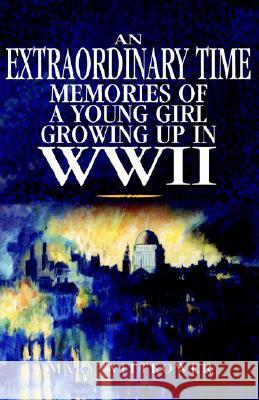 An Extraordinary Time Mary Wittkower 9781413432169