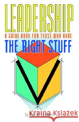 Leadership Handbook Paul , H. Lambert 9781413446791 XLIBRIS CORPORATION