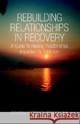 Rebuilding Relationship Catherine Patterson-Sterling M a 9781413450484