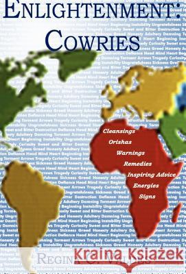 Enlightenment: Cowries Valdes, Regina C. 9781413455274 Xlibris Corporation