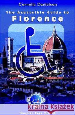 The Accessible Guide to Florence Cornelia Danielson 9781413457292 Xlibris