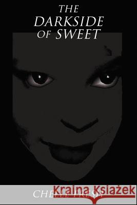 The Darkside of Sweet Michelle Clark 9781413458350