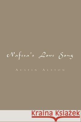 Nafessa's Love Song Austin Alston 9781413458725