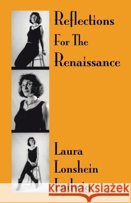 Reflections for the Renaissance Laura Lonshein Ludwig 9781413460780