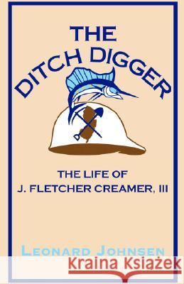 The Ditch Digger Leonard Johnsen 9781413467857