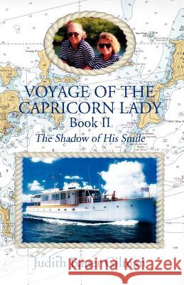 Voyage of the Capricorn Lady-Bk II Judith Bauer Gilman 9781413476347 Xlibris Corporation