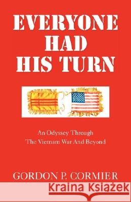 Everyone Had His Turn Gordon P. Cormier 9781413477498