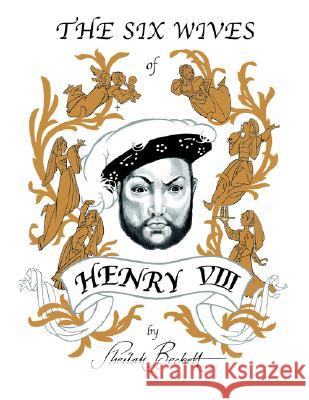 The Six Wives of Henry Viii Sheilah Beckett 9781413485028 Xlibris Us