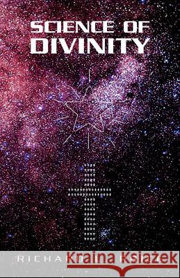 Science of Divinity Richard L. Price 9781413492897 Xlibris Corporation