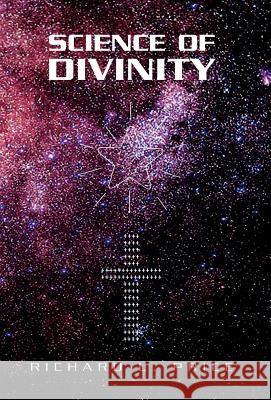 Science of Divinity Richard L. Price 9781413492903 Xlibris Corporation