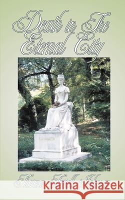 Death in The Eternal City Johnson, Theresa Terrell 9781414002187