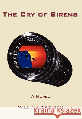 The Cry of Sirens William Kronick 9781414005591 Authorhouse