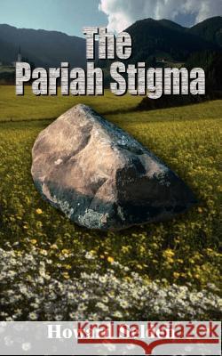 The Pariah Stigma Howard Selden 9781414009209