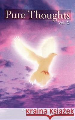 Pure Thoughts Vol. 2 Darren B. Rankins 9781414010199 Authorhouse
