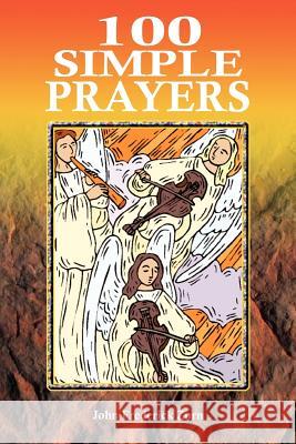 100 Simple Prayers John Frederick Zurn 9781414015262