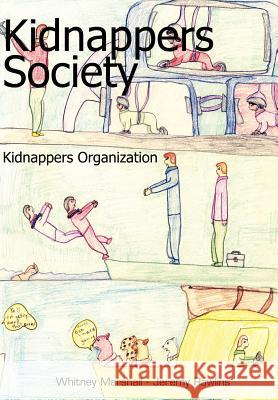 Kidnappers Society Whitney Marshall-Jeremy Rawlins 9781414015415