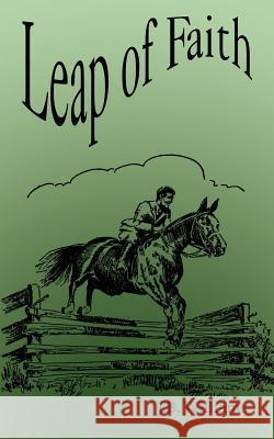 Leap of Faith J. B. Willliams 9781414022246