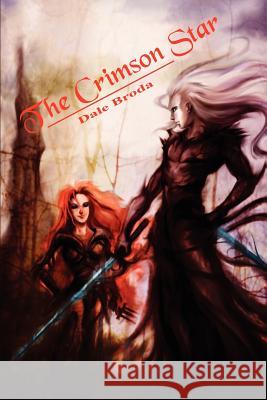 The Crimson Star Dale Broda 9781414022543 Authorhouse