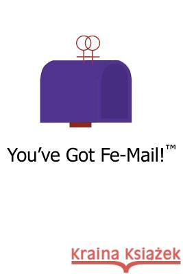 You've Got Fe-Mail! Cranford, Kristin 9781414024592 Authorhouse