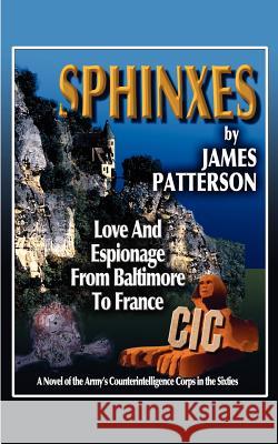 Sphinxes James Patterson 9781414024745 Authorhouse