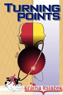 Turning Points Eddie J. Woods 9781414026572