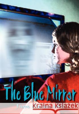 The Blue Mirror Jane Cusumano 9781414028989