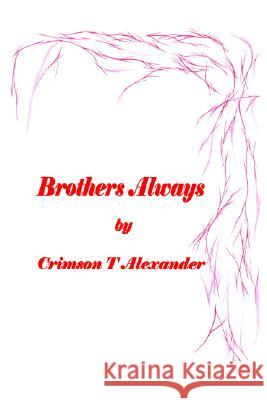 Brothers Always Crimson T. Alexander 9781414078298