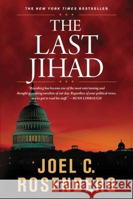 The Last Jihad Joel C. Rosenberg 9781414312729 Tyndale House Publishers